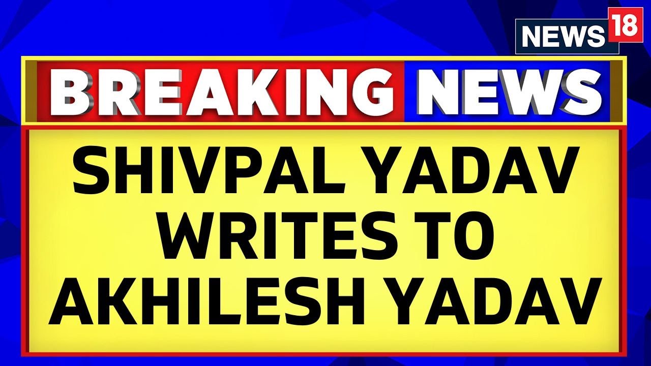 Shivpal Yadav Writes To SP Chief Akhilesh Yadav, Says He Wants His Son To Contest From Badayun