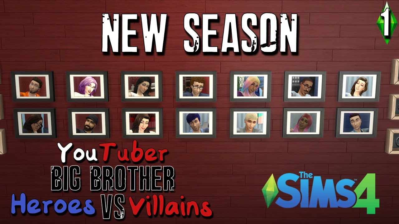 NEW SEASON | YouTuber Big Brother Heroes .vs. Villains Episode 1 | The Sims 4