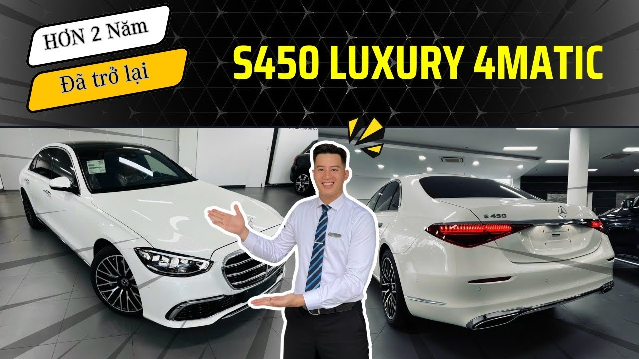 Mercedes-Benz S450 Luxury 4Matic 2024 | Chiếc xe yêu thích của anh chị đã quay trở lại