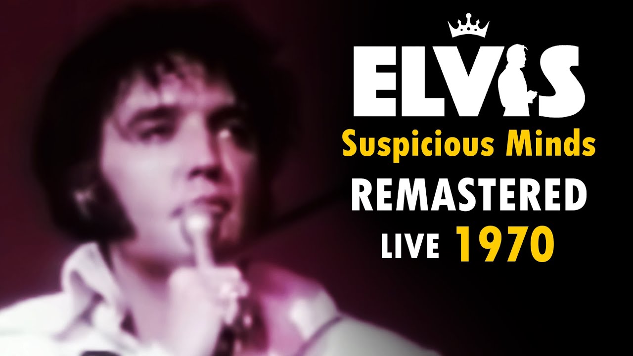 Suspicious Minds - Live (August 11, 1970 Las Vegas) Remastered - Elvis Presley