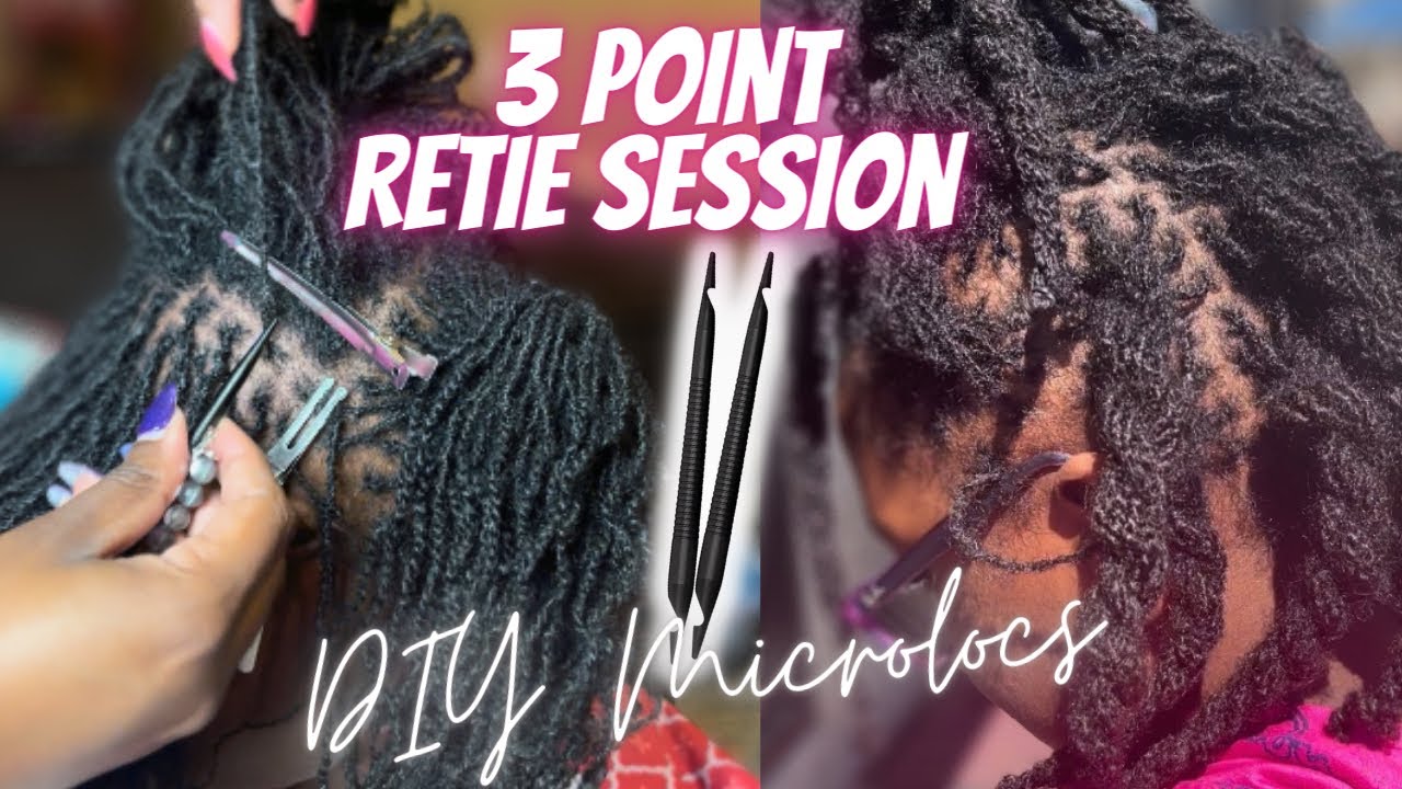 3 Pt Rotation Retie | DIY Microlocs | Microtwist Locs | High Density Hair | Ft Ana Luisa | NaturalHY