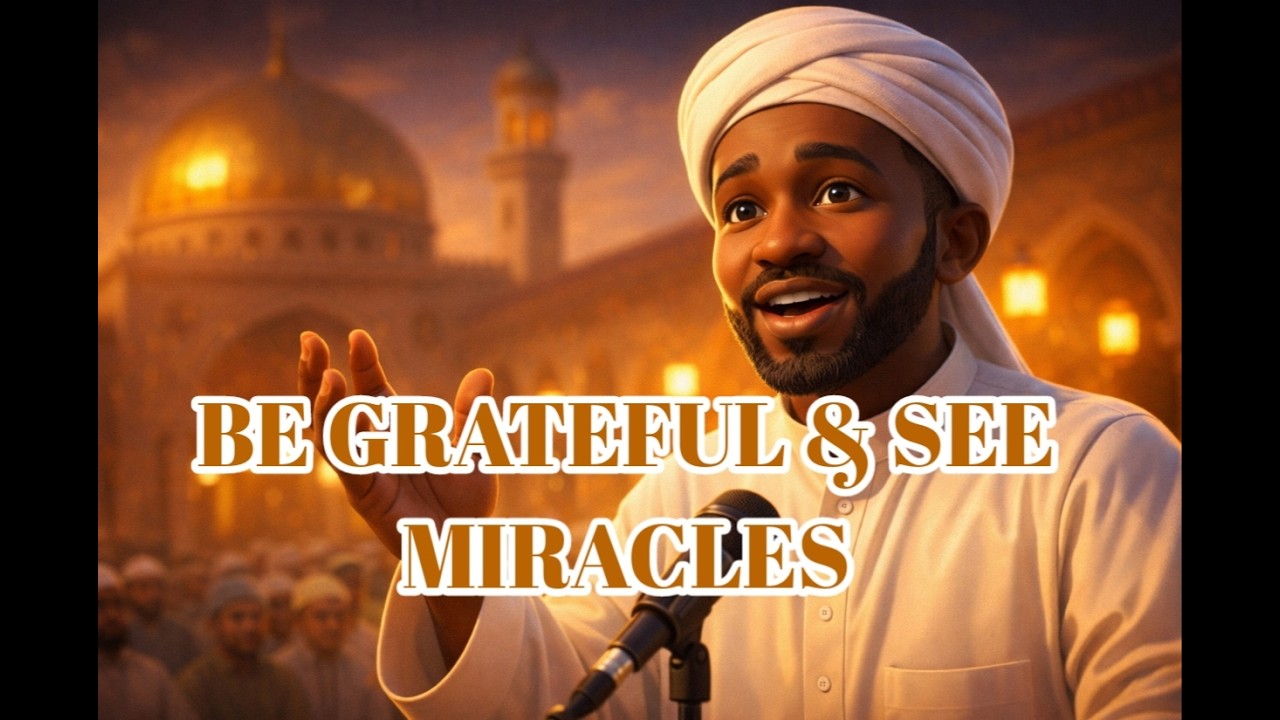 The Power of Gratitude in Islam: Powerful Islamic Reminder That Will Change Your Life