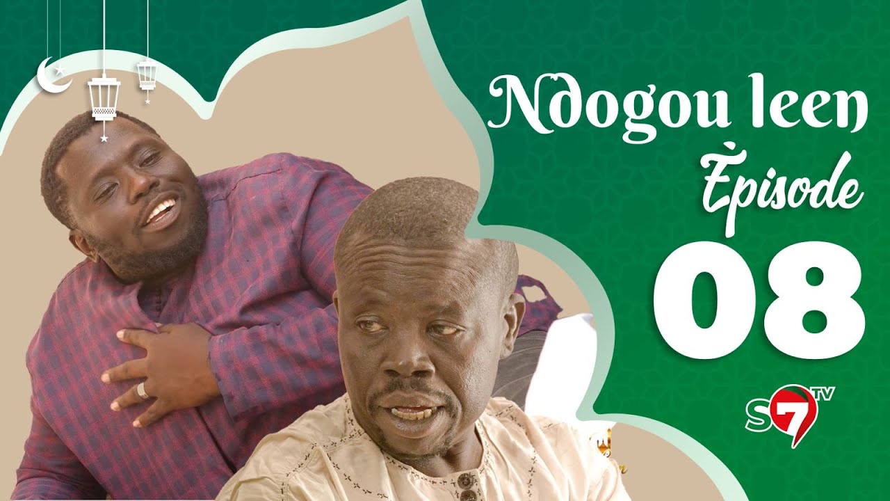 NDOGOU LEEN - SAISON 2024 - ÉPISODE 08 (Tann Bombé, Tony, Rama Thiam, Maya et Jean Michel)