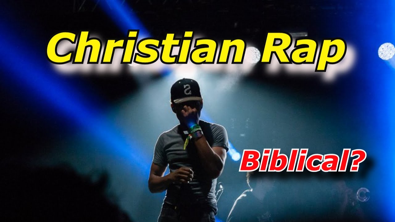Is Christian Rap Biblical?