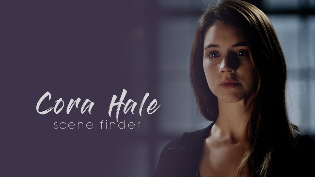 • Cora Hale | scene finder