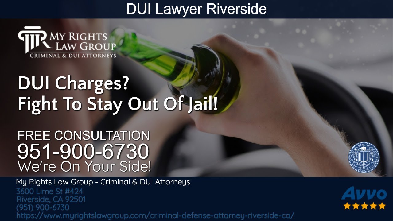 DUI Lawyer Riverside CA - CAN YOU AVOID JAIL?