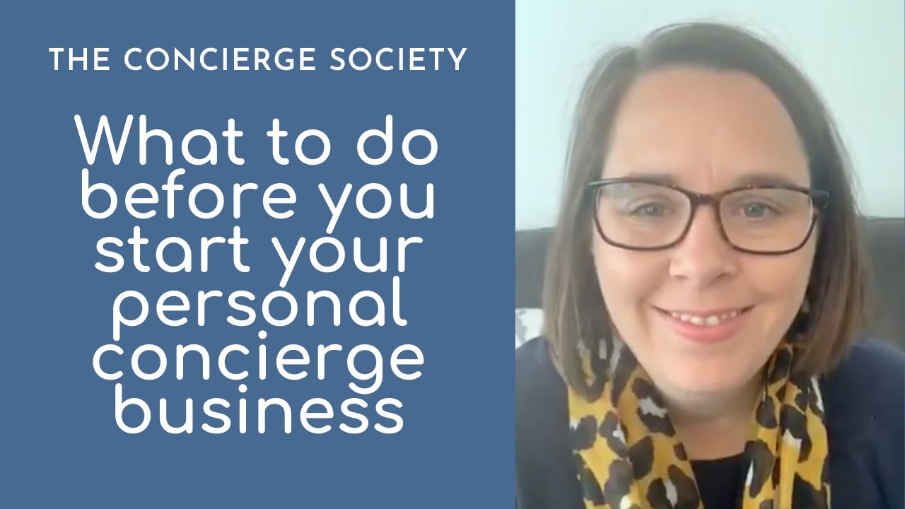 Personal Concierge Business - What you should do before you start