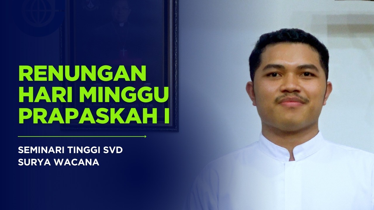 Renungan Hari Minggu Prapaskah I--- FRATER SVD MALANG