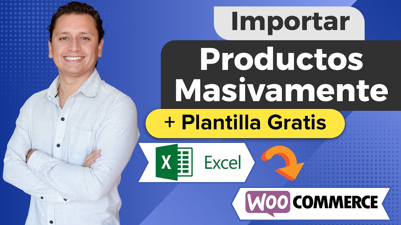 ⭐ Importar, Subir y Editar Productos Masivos en Woocommerce desde Excel