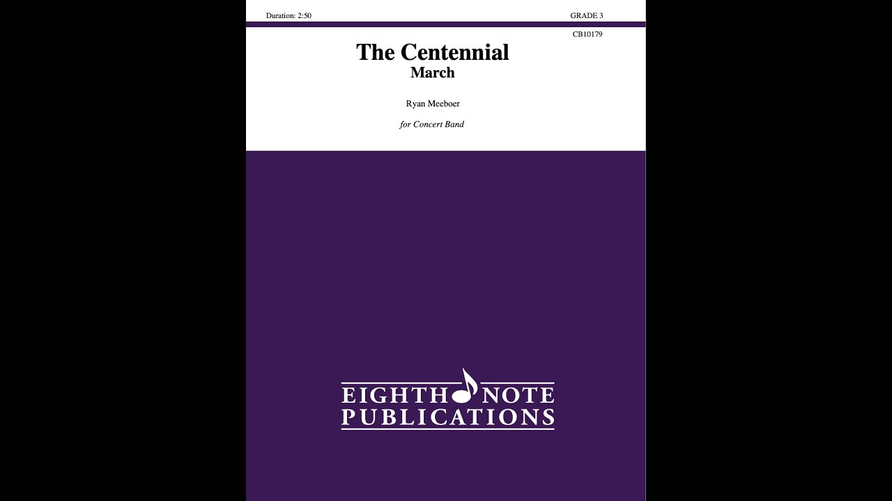 The Centennial March by Ryan Meeboer - Grade 3