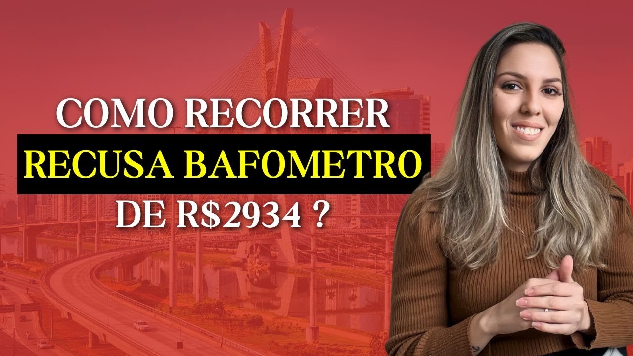 COMO RECORRER DA RECUSA BAFOMETRO? | LEI SECA | MULTA POR RECUSAR O BAFÔMETRO | ARTIGO 165-A