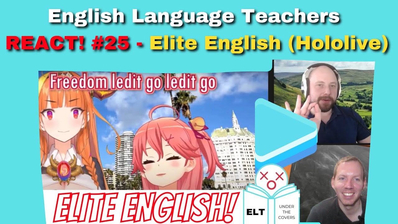 Elite English - Teachers Break Down Hololive English Class