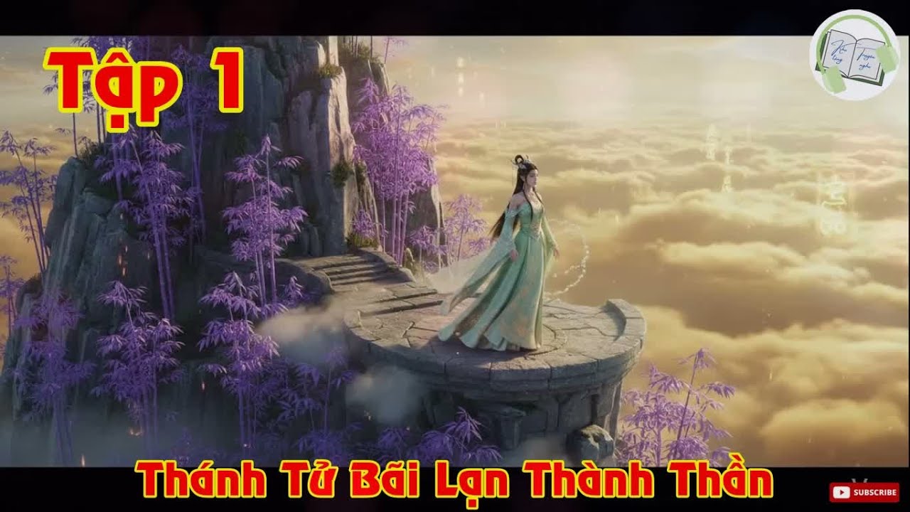 Tập 1 - Thánh Tử Bãi Lạn Thành Thần