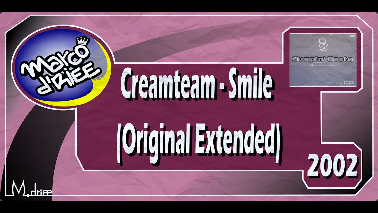 Creamteam - Smile (Original Extended) - 2002