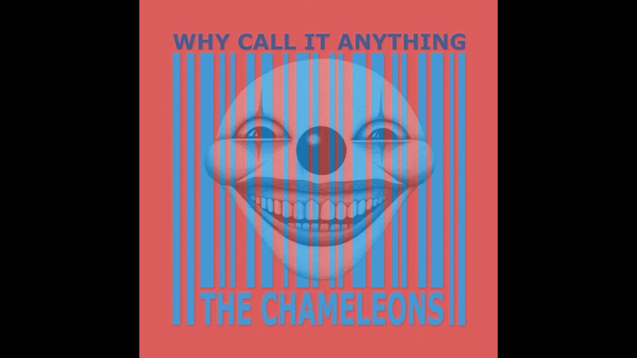 Dangerous Land - The Chameleons