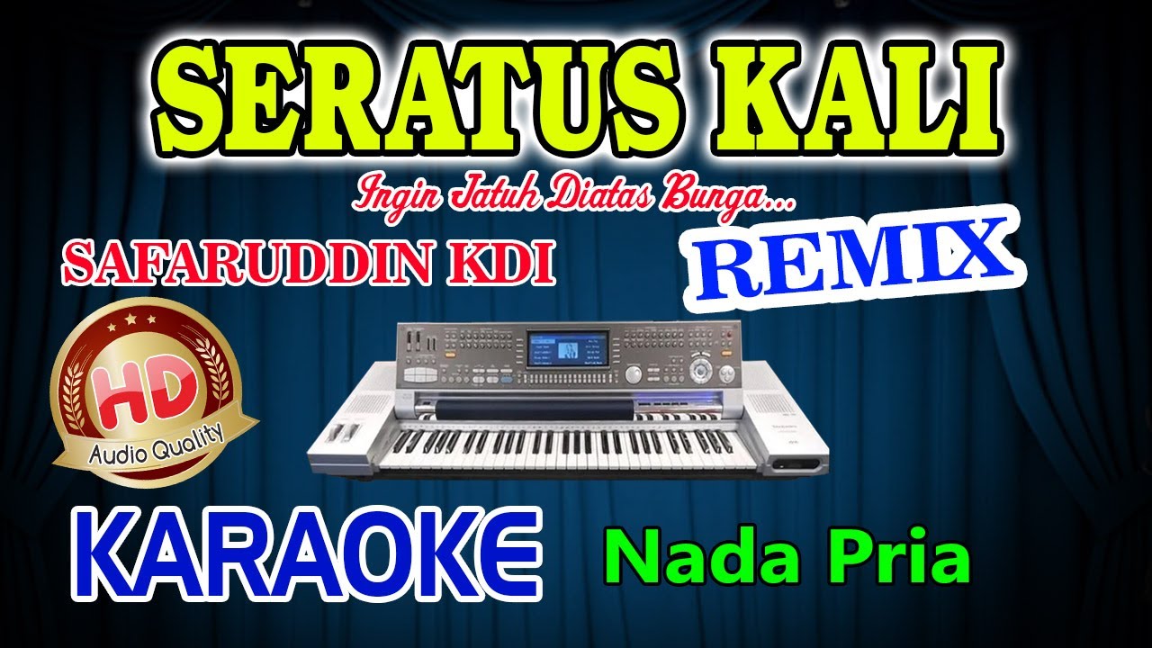Karaoke Seratus Kali Remix Safar KDI HD Audio Nada Pria