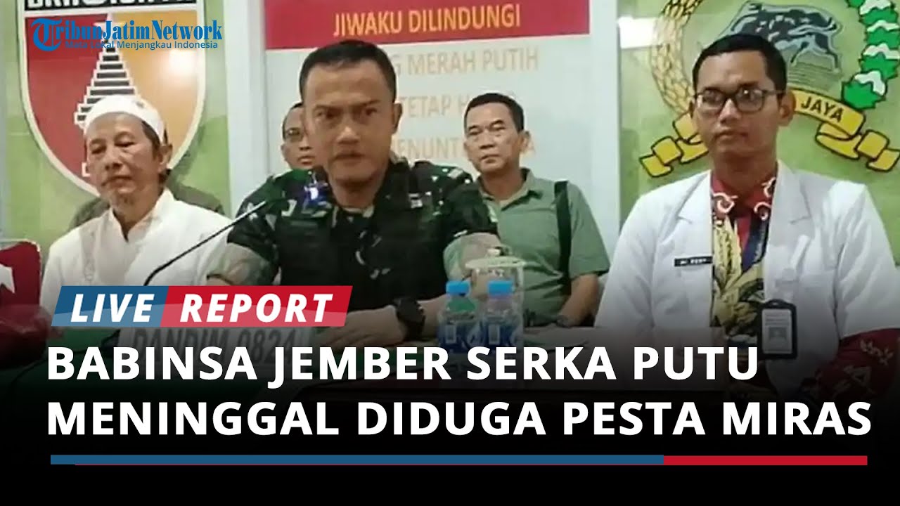 Babinsa Jember Serka Putu Meninggal Diduga Pesta Miras, Dandim Letkol Arm Indra Turun Tangan