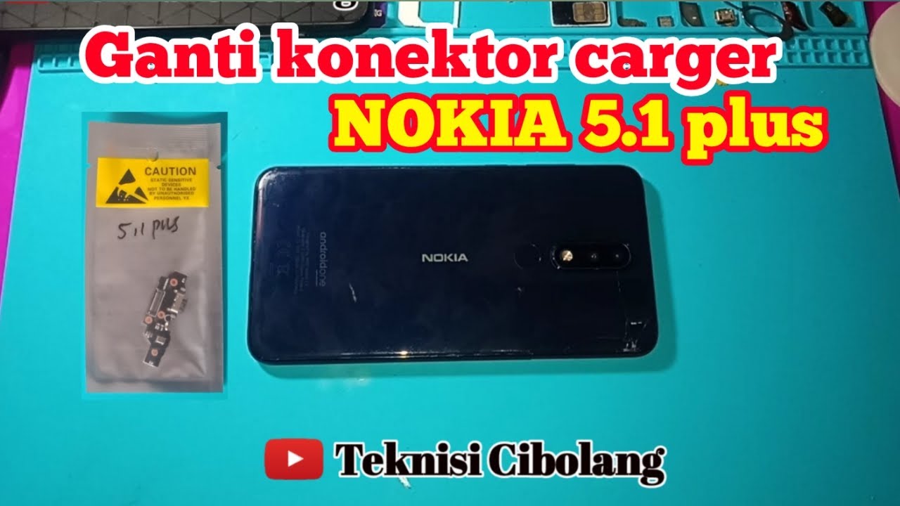 Ganti konektor carger NOKIA 5.1 plus