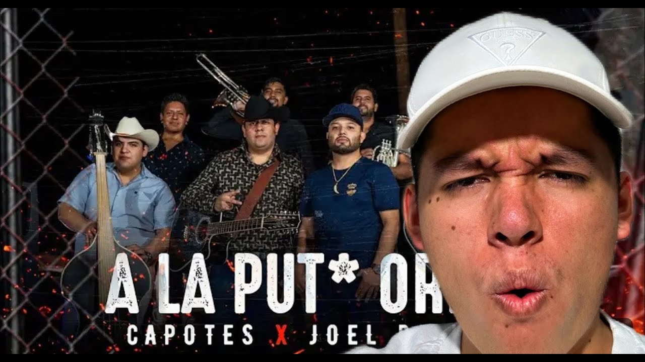 A la put* orden - Capotes & Joel de la P - REACCIÓN