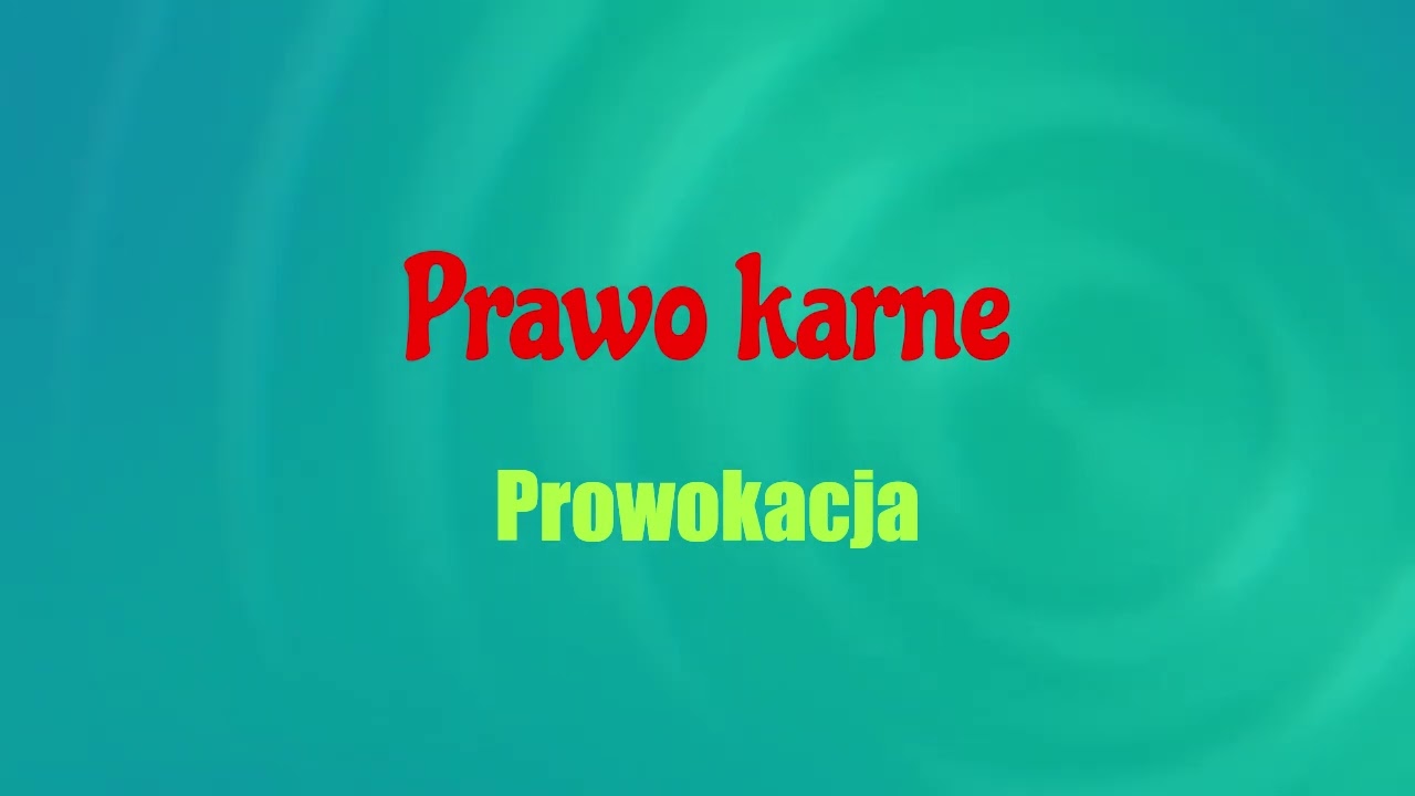 Prawo karne  - art.  24 Prowokacja odc. 26