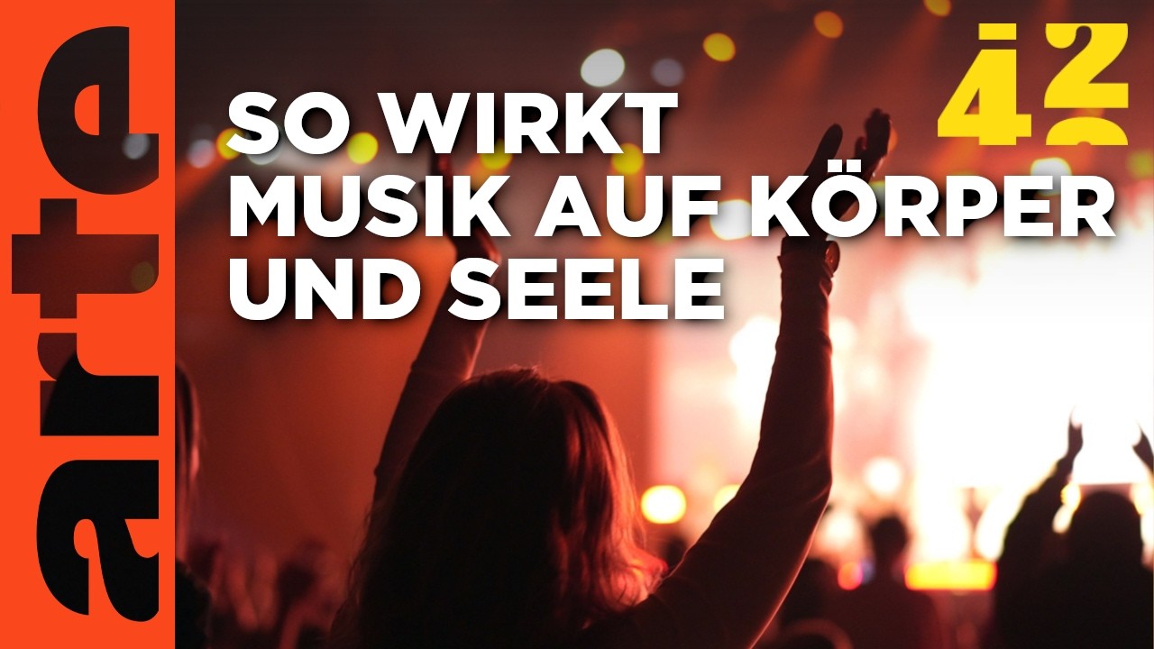 Welche MACHT hat MUSIK? | 42 - Die Antwort auf fast alles | ARTE