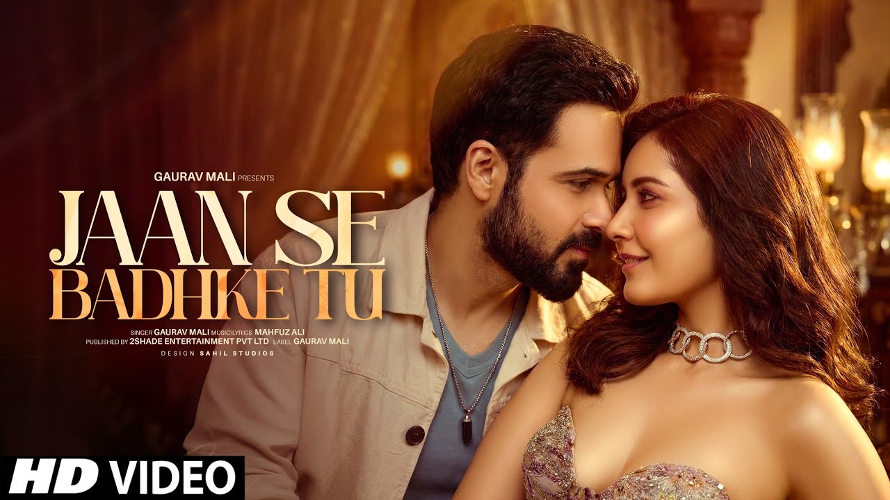 New Song | Jaan Se Badhke Tu | Emraan Hashmi | Raashii Khanna | New Hindi Song | New Song 2026
