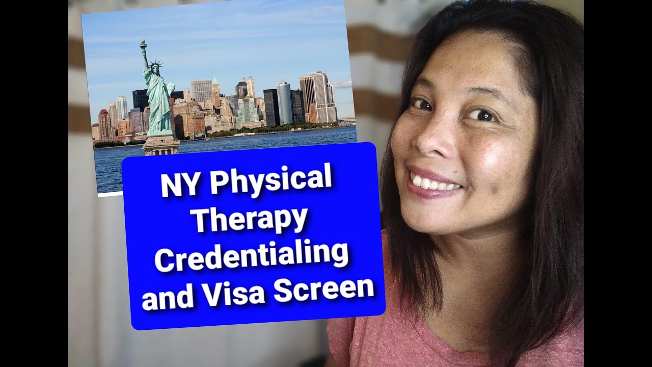 New York Physical Therapy Application  (Credentialing & Healthcare Worker Certificate)