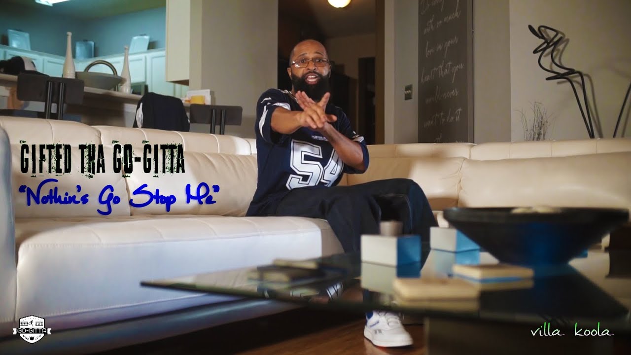 GIFTED THA GO-GITTA | 