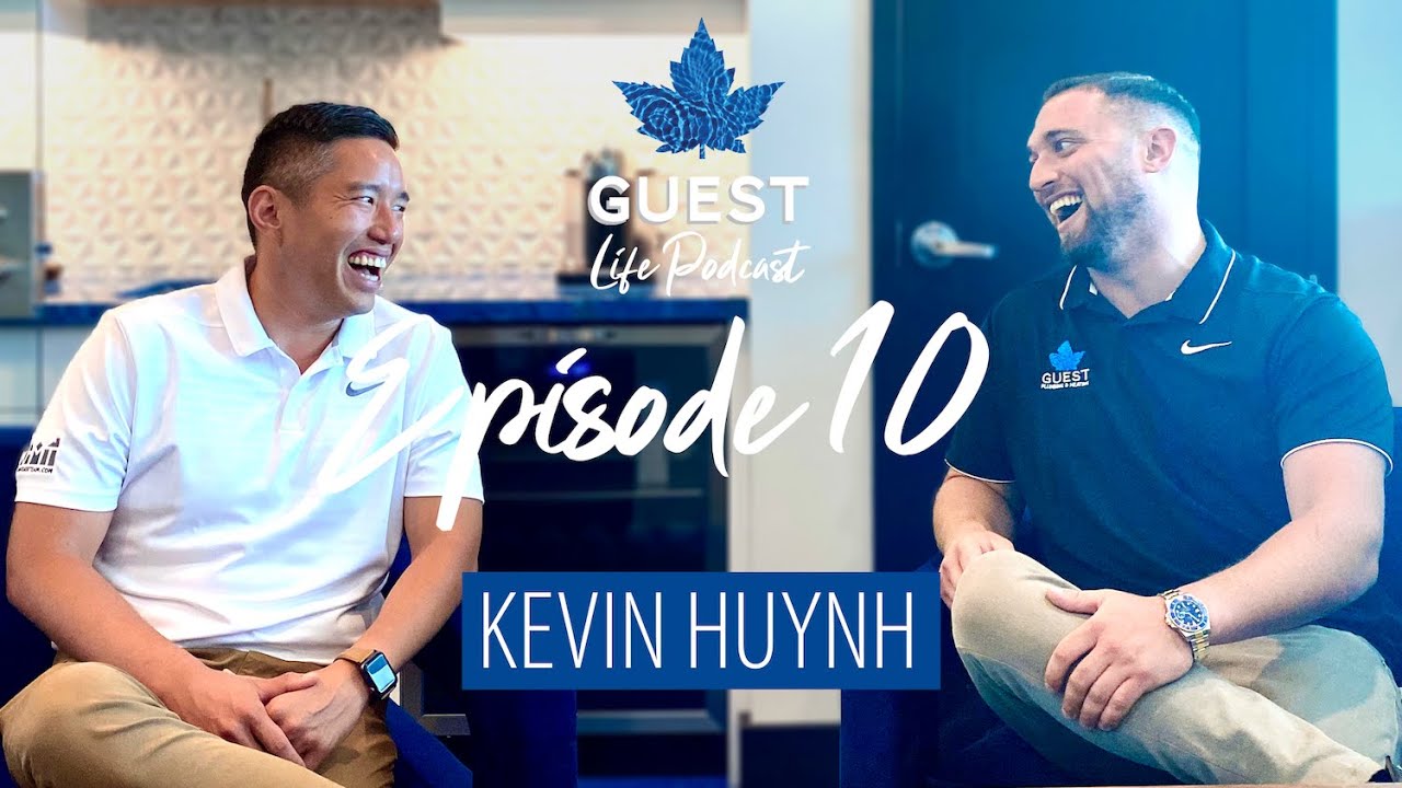 Guest Life Podcast Episode 10 | Mortgage Financing with Kevin Huynh Empire Mortgage Group.