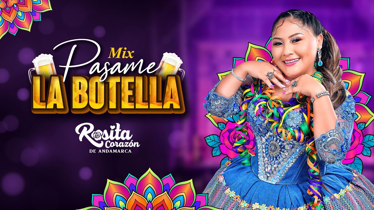 🎶 Rosita Corazón de Andamarca - Mix Pásame la Botella (Carnavales 2025) | Video Oficial 🎶