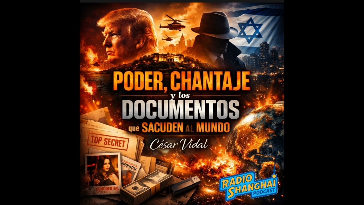 César Vidal PODER, Chantaje y los Documentos que SACUNDEN al MUNDO 🚨RADIO SHANGHAI #641