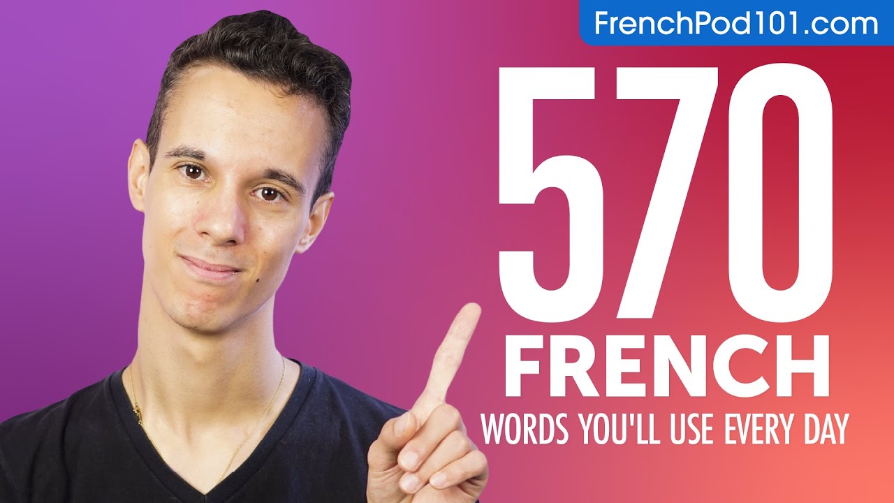 570 French Words You'll Use Every Day - Basic Vocabulary #97