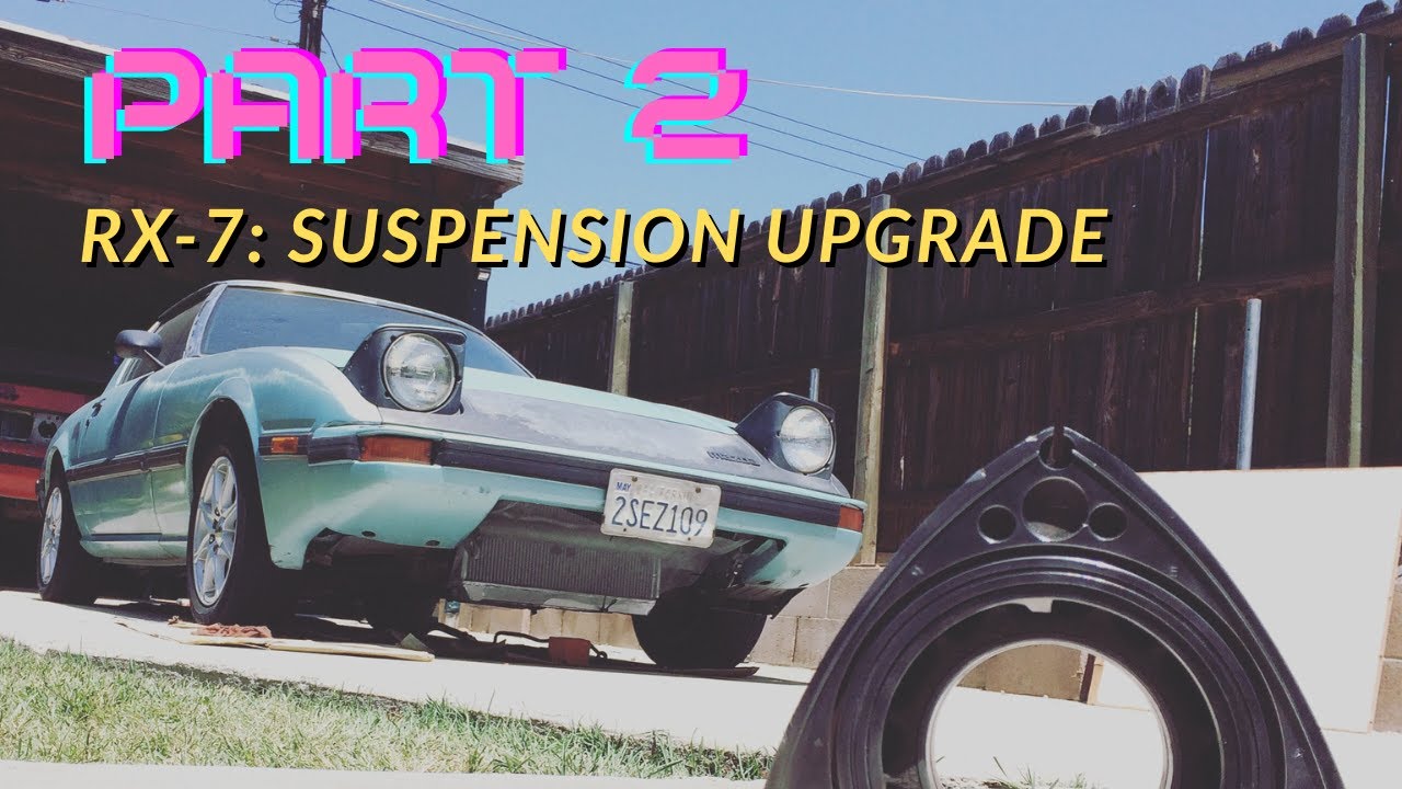 Project RX-7: Modern Revival | Part 2 — Suspension Upgrade
