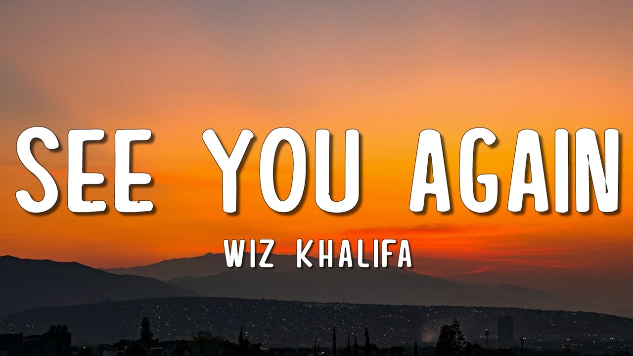 Wiz Khalifa - See You Again ft. Charlie Puth (Lyrics)