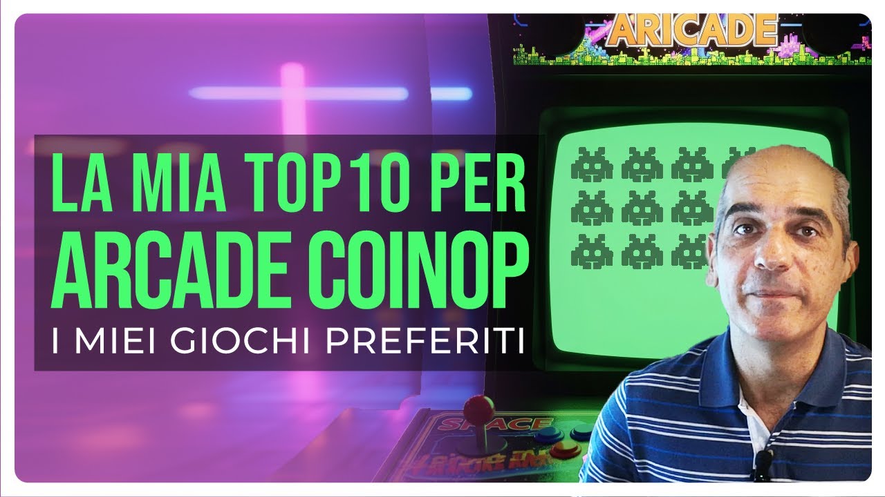 Retrogaming: la mia Top10 dei giochi coinop!