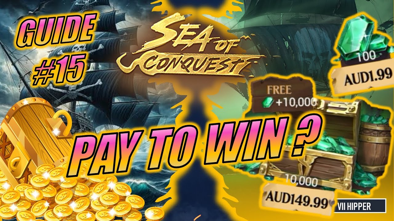 Sea of Conquest - Is it Pay to Win?