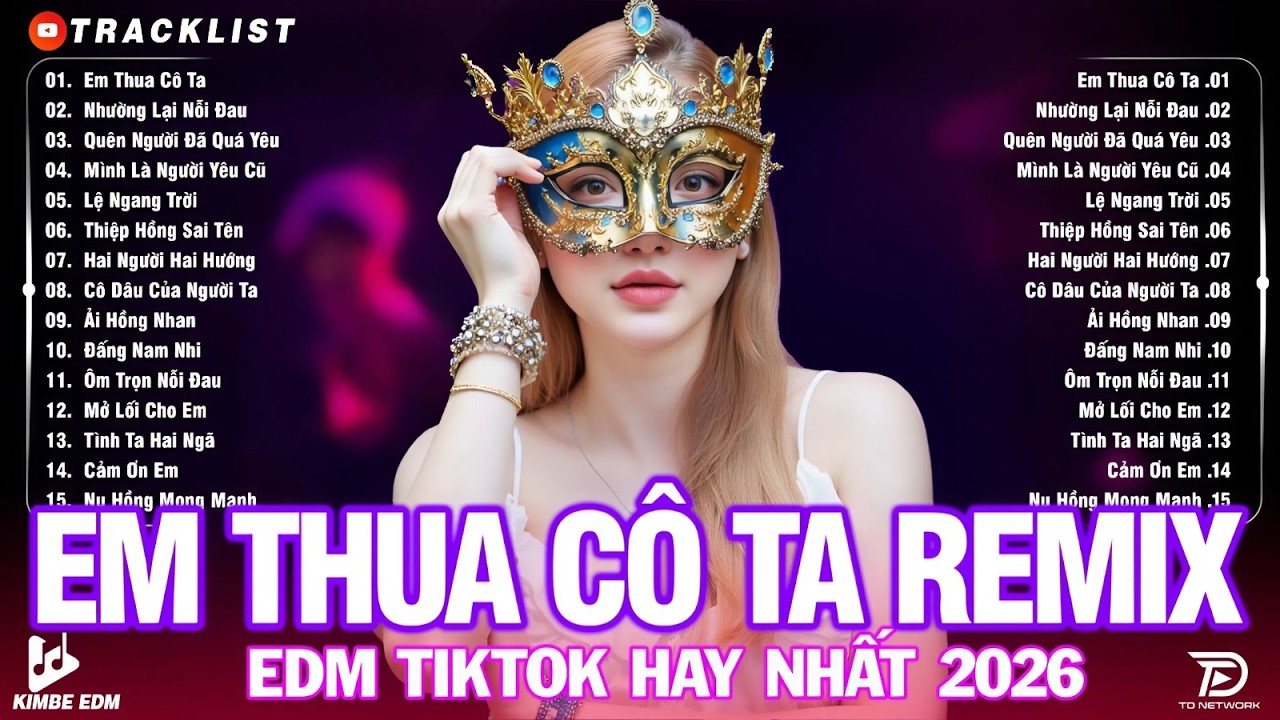 Em Thua Cô Ta Remix  ♫ BXH Nhạc Trẻ Remix Hot Trend TRIỆU VIEW -Top 15 Bản EDM TikTok Hay Nhất 2026