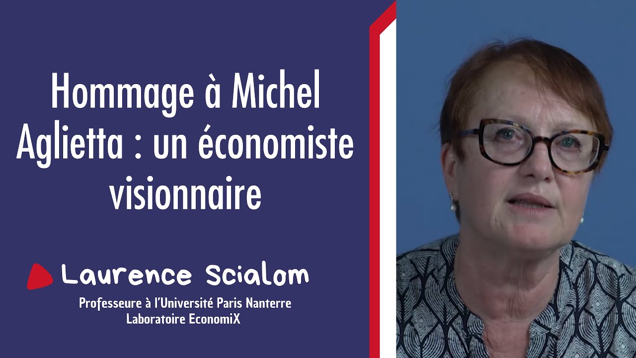 Hommage à Michel Aglietta | Laurence Scialom