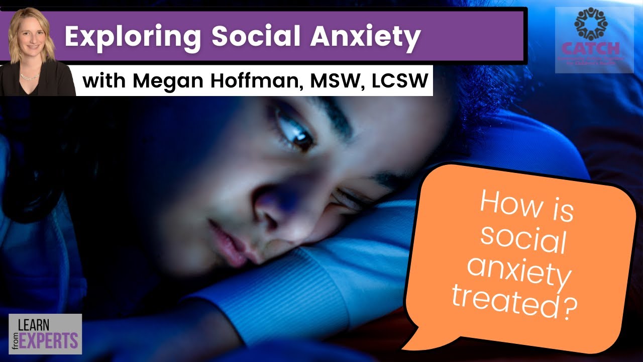 How is a social anxiety disorder treated in kids? | Learn from Experts