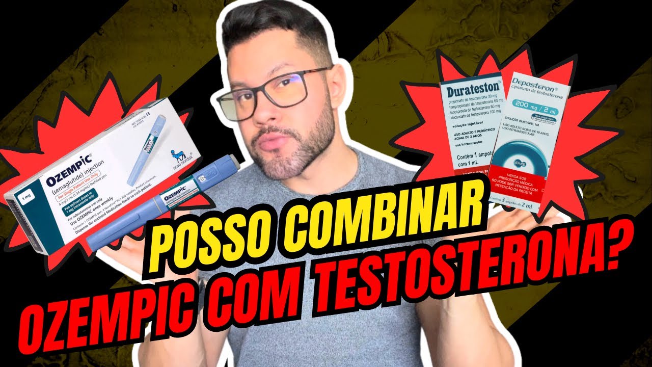 OZEMPIC COM TESTOSTERONA PARA EMAGRECER: TUDO O QUE VOCÊ PRECISA SABER