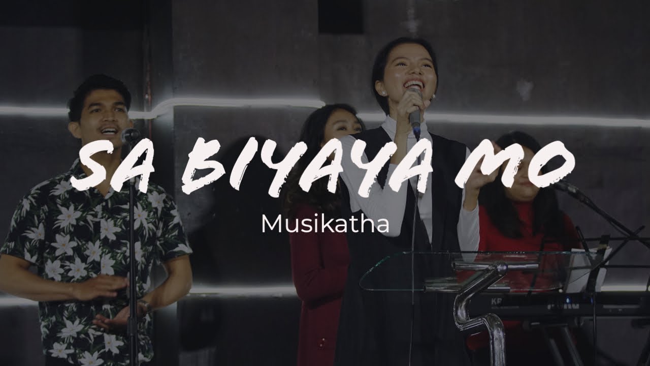 Sa Biyaya Mo - Musikatha