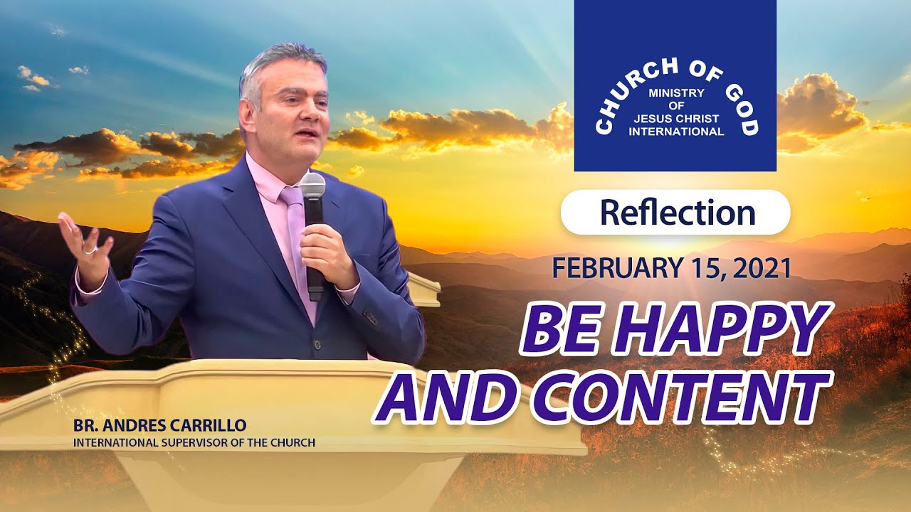 Reflection: Be Happy and Content - Feb. 15, 2021 - Br. Andres Carrillo