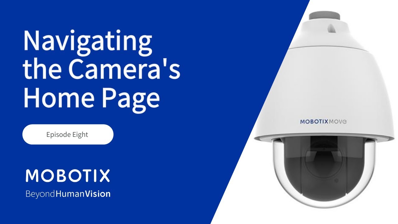 Getting to Know Your MOBOTIX Camera: The Home Page