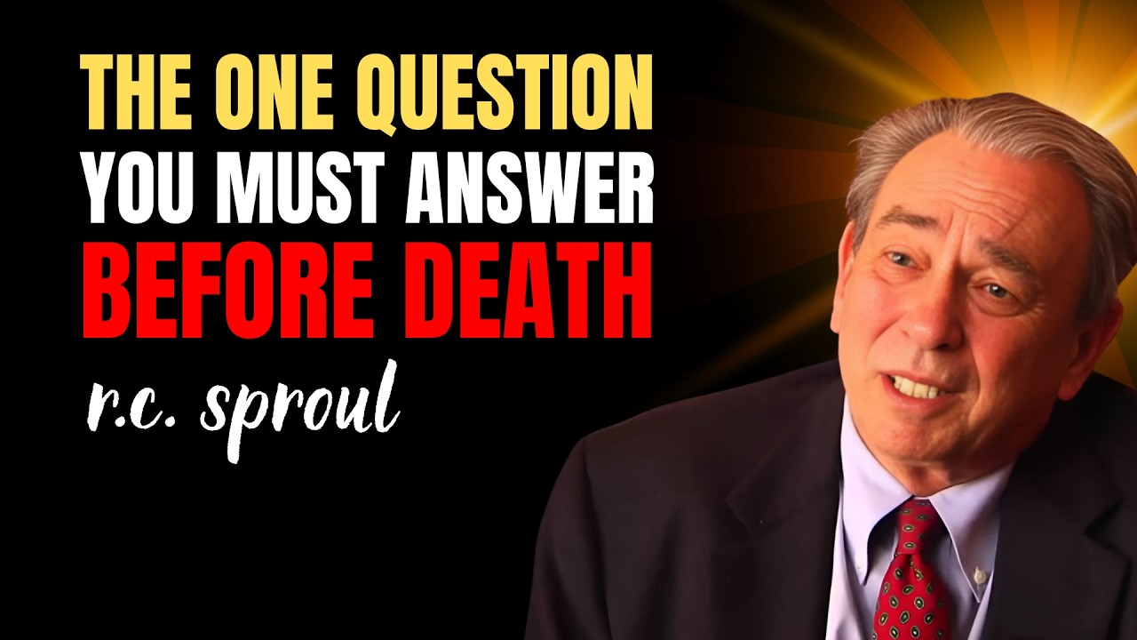 The One Question You Must Answer Before Death | R.C. SPROUL Sermons