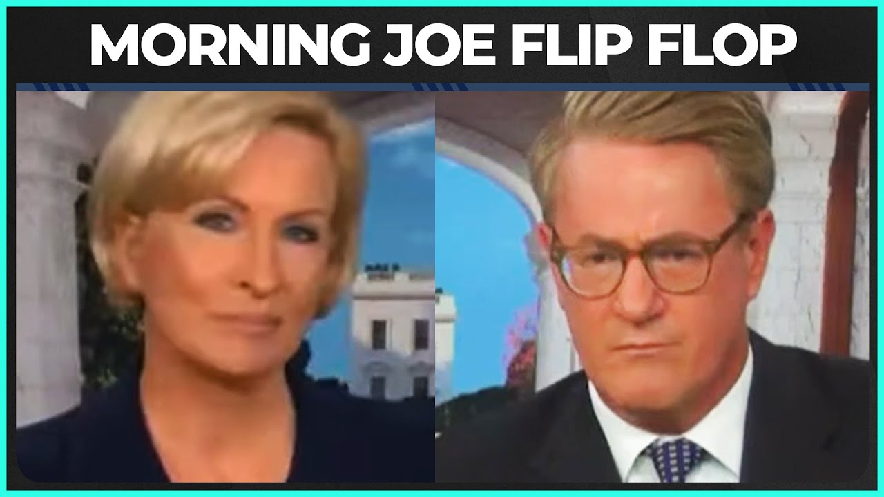 Morning Joe's EPIC Flip Flop On Joe Biden