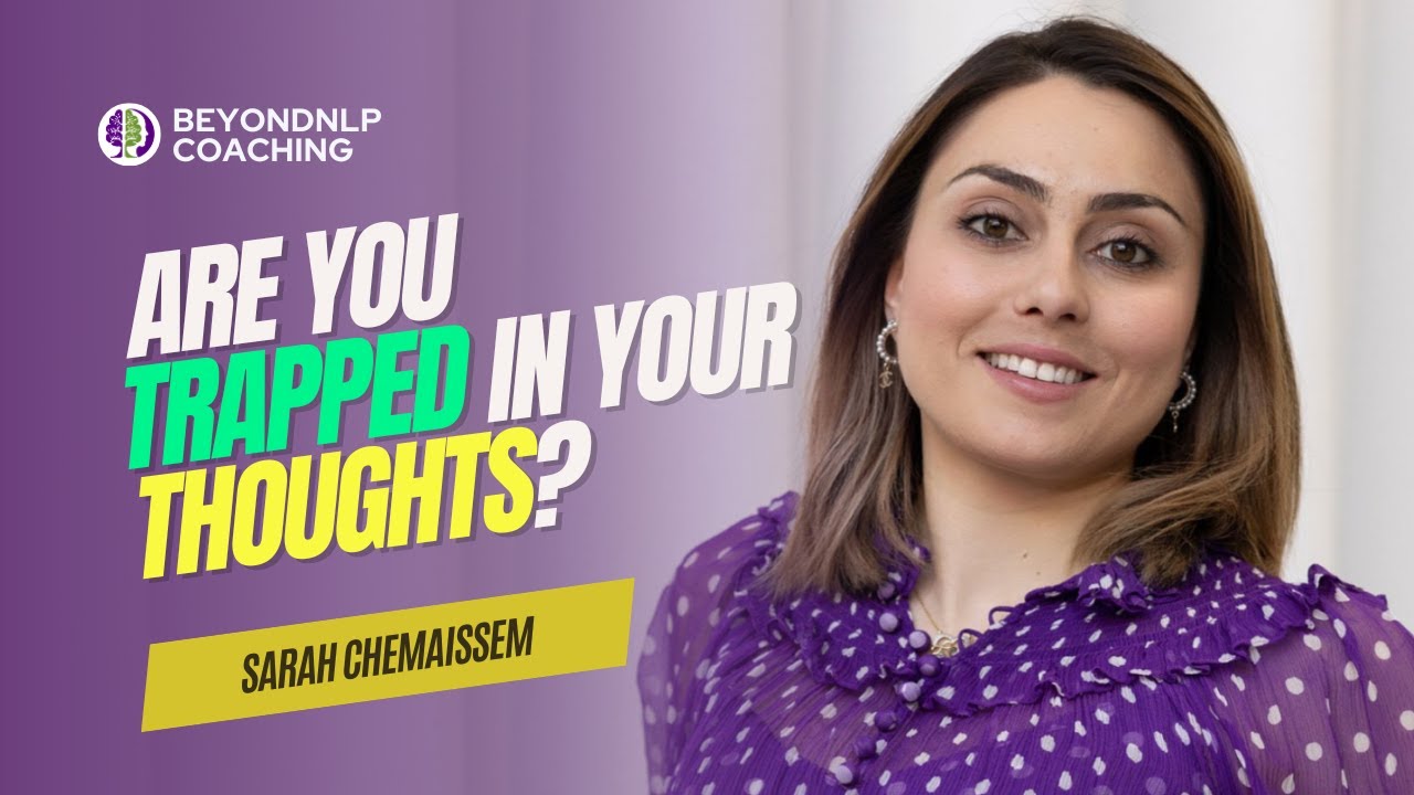 Are you trapped in your thoughts?  | Sarah Chemaissem