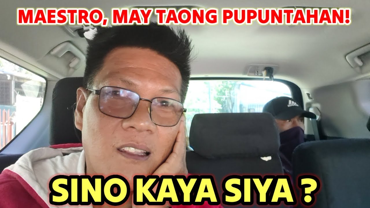SINO ANG TAONG PUPUNTAHAN NI MAESTRO?
