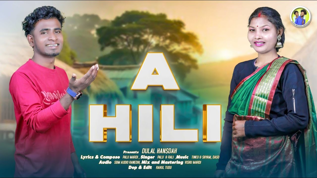 A HILI//New Santali Song 2025// PALU & RALI #Palu #Rali