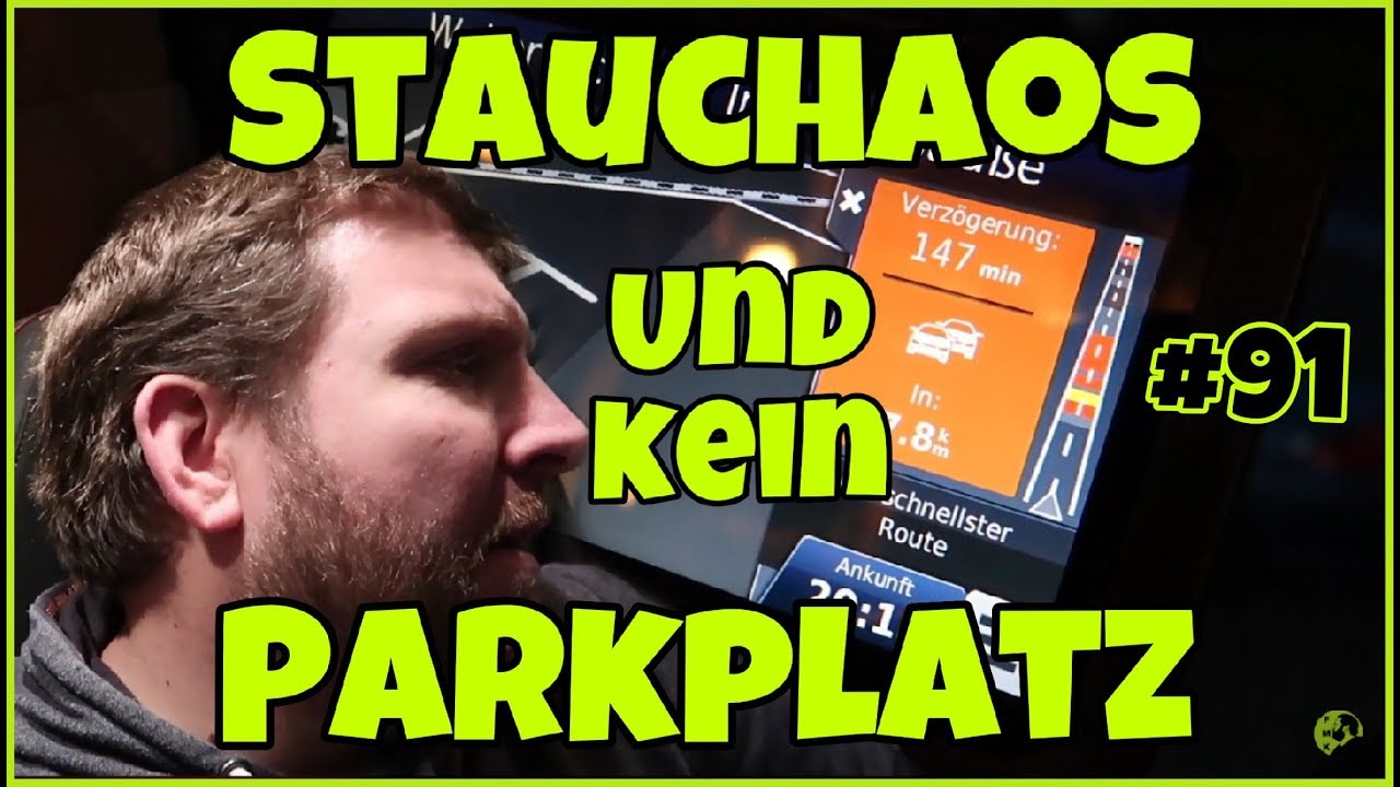 #91 Stauchaos und kein Parkplatz