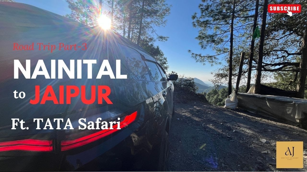 Road Trip from Nainital to Jaipur😍🔥 Ft. TATA Safari || Vlog-85|| Aditya Jaideep